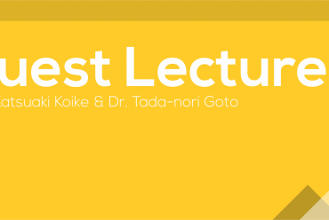 Guest Lectures Prof. Katsuaki Koike & Dr. Tada-nori Goto