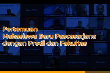 FTTM ITB Selenggarakan Pertemuan Mahasiswa Baru Pascasarjana dengan Prodi dan Fakultas