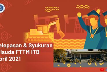 Pelepasan & Syukuran Wisuda FTTM ITB April 2021