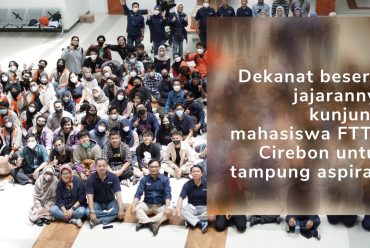 Dekanat beserta jajarannya kunjungi mahasiswa FTTM Cirebon untuk tampung aspirasi