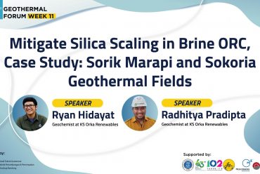 Geotermal Forum : Mitigate Silica Scaling in Brine ORC, Case Study: Sorik Marapi and Sokoria Geothermal Fields
