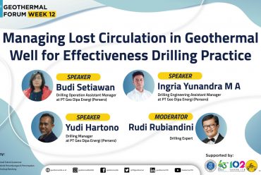 Geothermal Forum: Managing Lost Circulation in Geothermal Well for Effectiveness Drilling Practice