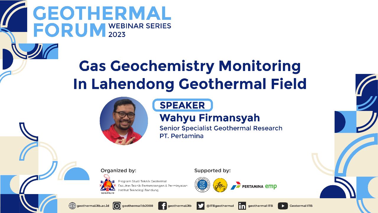 Geothermal Forum : Gas Geochemistry Monitoring in Lahendong Geothermal Field