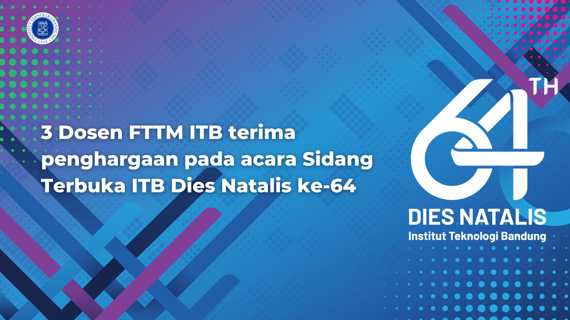 3 Dosen FTTM ITB terima penghargaan pada acara Sidang Terbuka ITB Dies Natalis ke-64