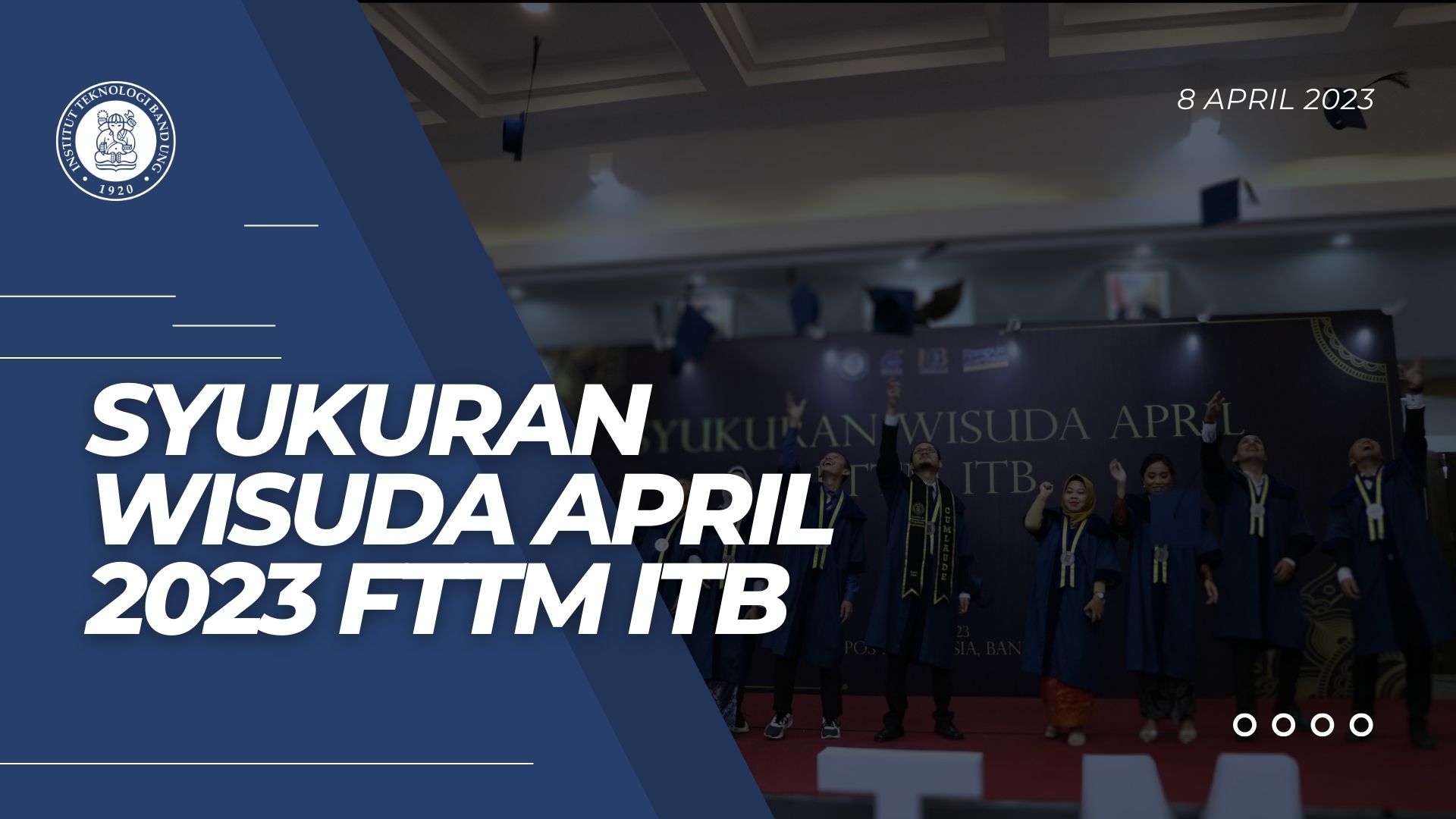 Syukuran Wisuda FTTM ITB ke-2, periode April 2023