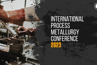 INTERNATIONAL PROCESS METALLURGY CONFERENCE 2023