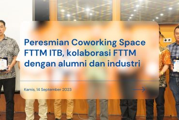 Peresmian Coworking Space FTTM ITB.