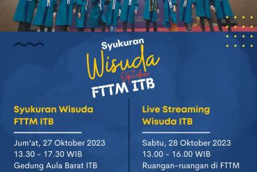 Informasi Syukuran Wisuda Pertama FTTM ITB Periode Oktober 2023