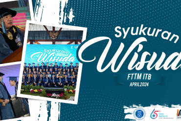 Syukuran Wisuda FTTM ITB Periode April 2024